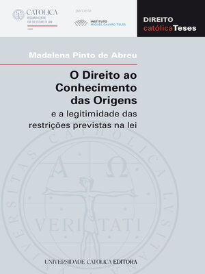 cover image of O Direito ao Conhecimento das Origens e a legitimidade das restrições previstas na lei